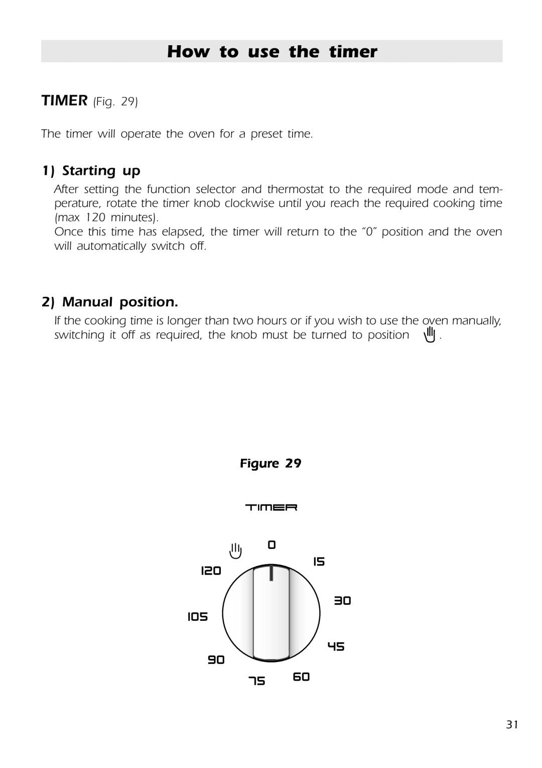 DeLonghi DMFPSII manual How to use the timer, Starting up, Manual position 