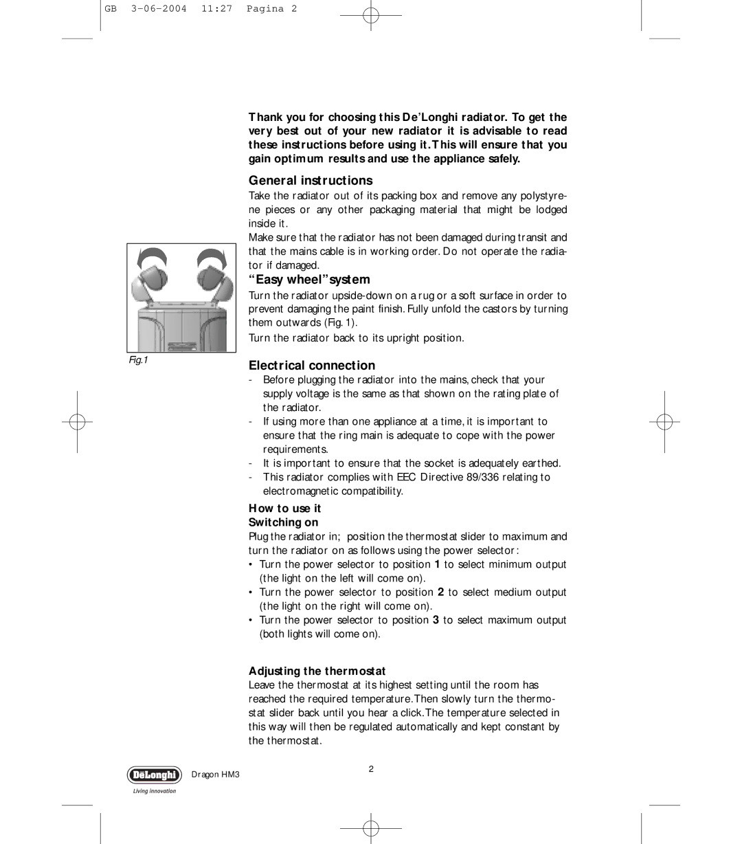 DeLonghi DRAGON HM3 manual General instructions, Easy wheelsystem, Adjusting the thermostat 