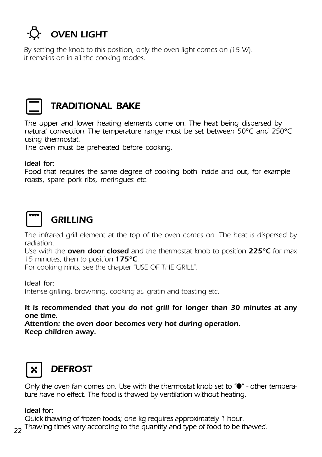 DeLonghi DS 61 GW manual Oven Light, Traditional Bake, Grilling, Defrost 