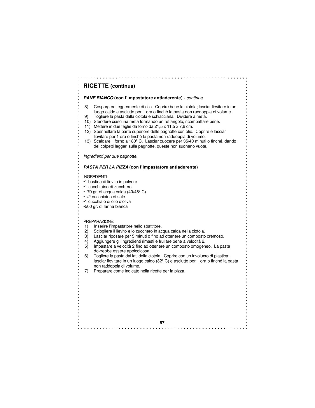 DeLonghi DSM5 - 7 Series instruction manual Pane Bianco con l’impastatore antiaderente continua 