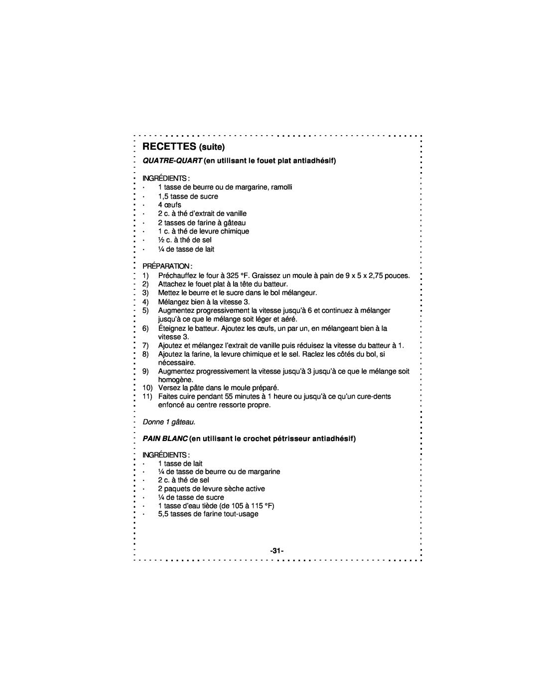 DeLonghi DSM5 - 7 Series instruction manual RECETTES suite, Donne 1 gâteau 