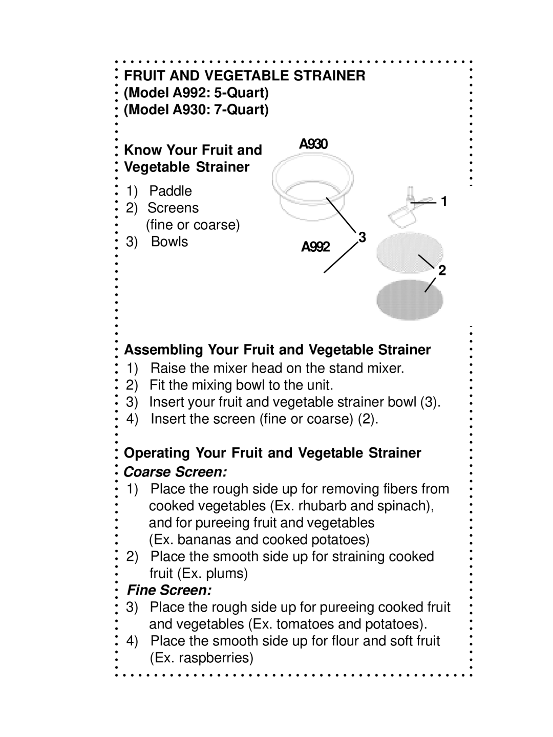 DeLonghi DSM700, DSM800 A992 Assembling Your Fruit and Vegetable Strainer, Operating Your Fruit and Vegetable Strainer 