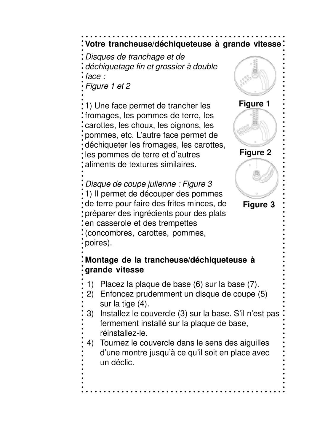 DeLonghi DSM800 Votre trancheuse/déchiqueteuse à grande vitesse, Montage de la trancheuse/déchiqueteuse à grande vitesse 