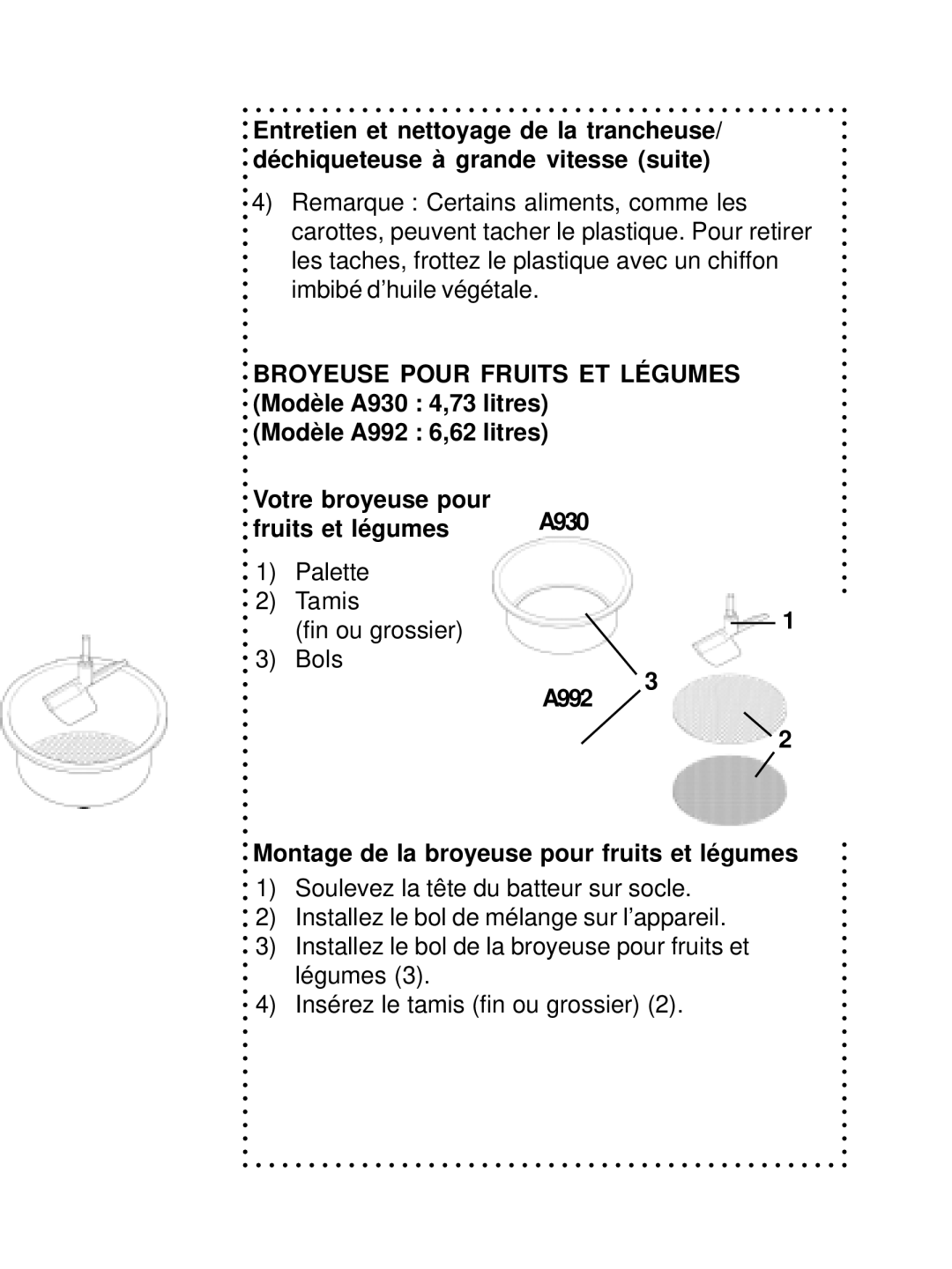 DeLonghi DSM800, DSM700 instruction manual A992 Montage de la broyeuse pour fruits et légumes 