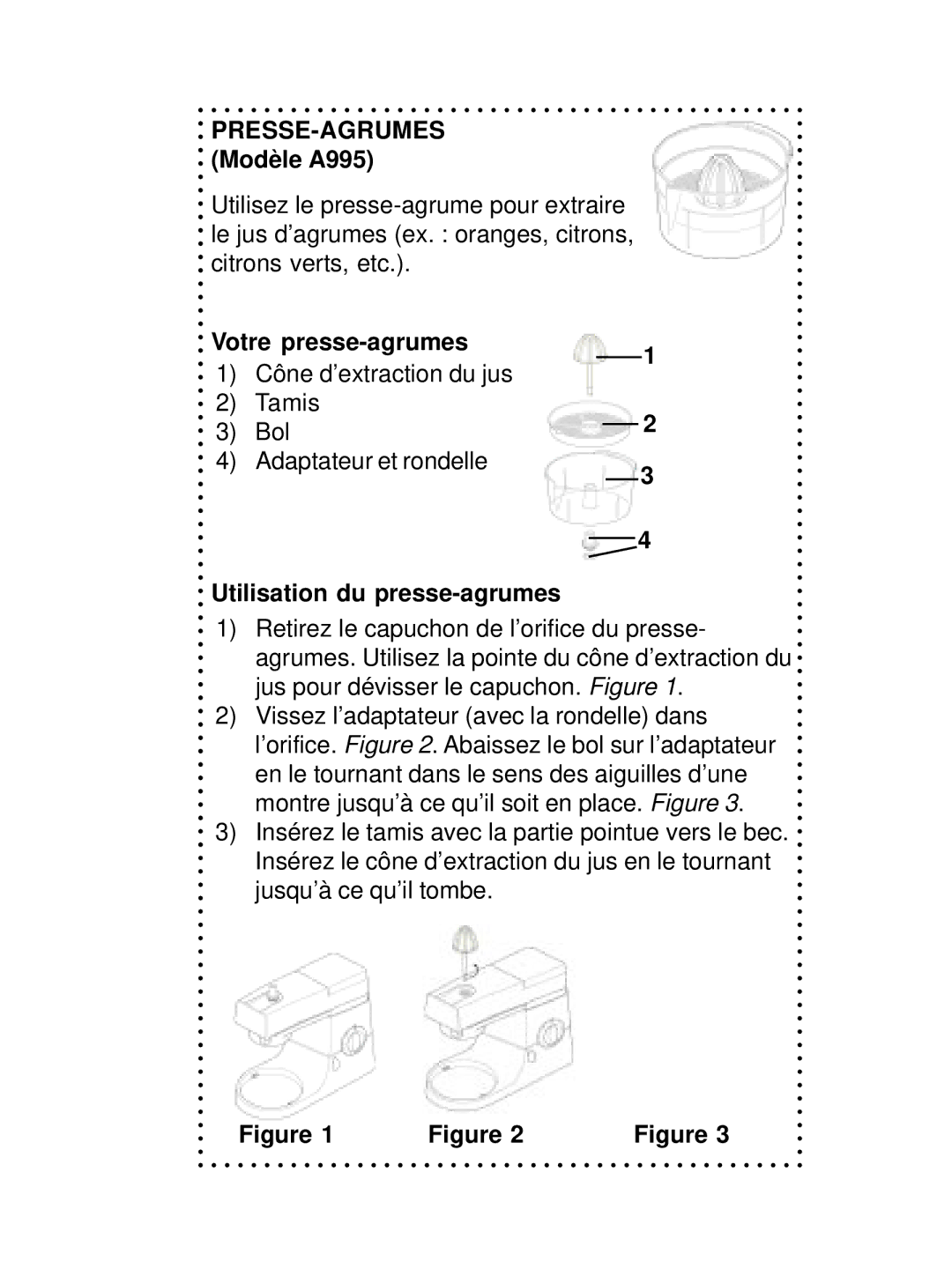 DeLonghi DSM700, DSM800 instruction manual PRESSE-AGRUMES Modèle A995, Votre presse-agrumes, Utilisation du presse-agrumes 