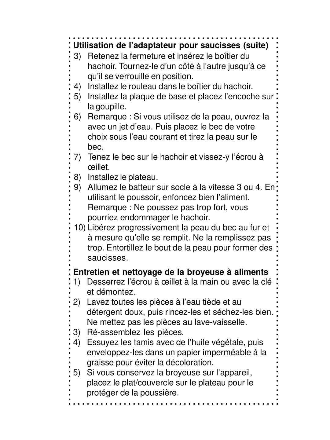 DeLonghi DSM700, DSM800 Utilisation de l’adaptateur pour saucisses suite, Entretien et nettoyage de la broyeuse à aliments 