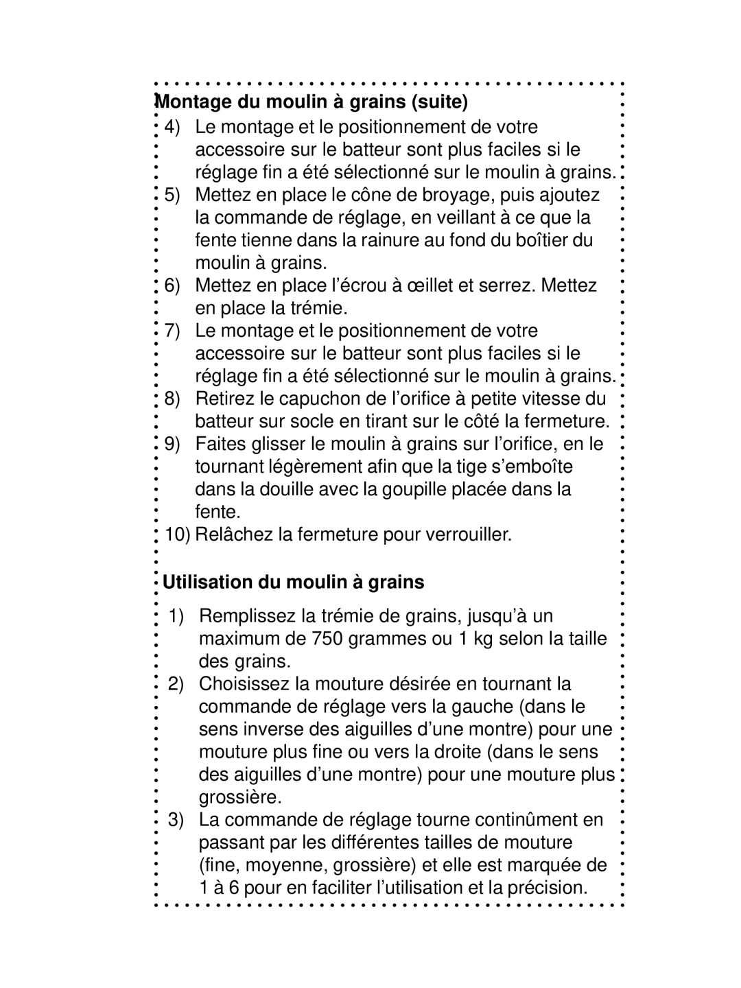 DeLonghi DSM700, DSM800 instruction manual Montage du moulin à grains suite, Utilisation du moulin à grains 