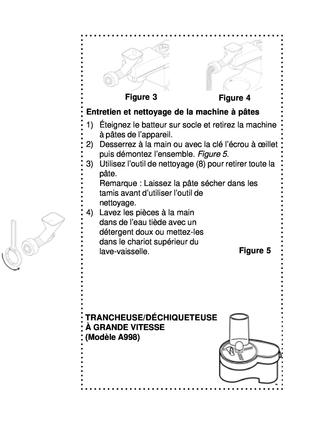 DeLonghi DSM800 Entretien et nettoyage de la machine à pâtes, Trancheuse/Déchiqueteuse, ÀGRANDE VITESSE Modèle A998 