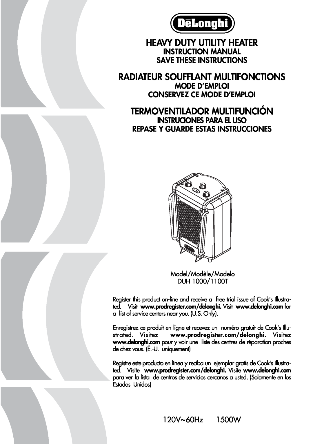 DeLonghi DUH1000 instruction manual Heavy Duty Utility Heater, Radiateur Soufflant Multifonctions, 120V~60Hz 1500W 