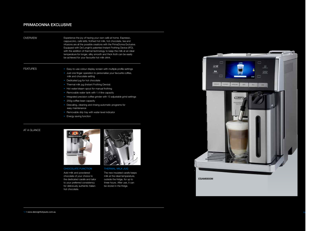 DeLonghi EABI6600 manual PrimaDonna Exclusive, Overview Features, At A Glance, Chocolate function, Thermal milk jug 