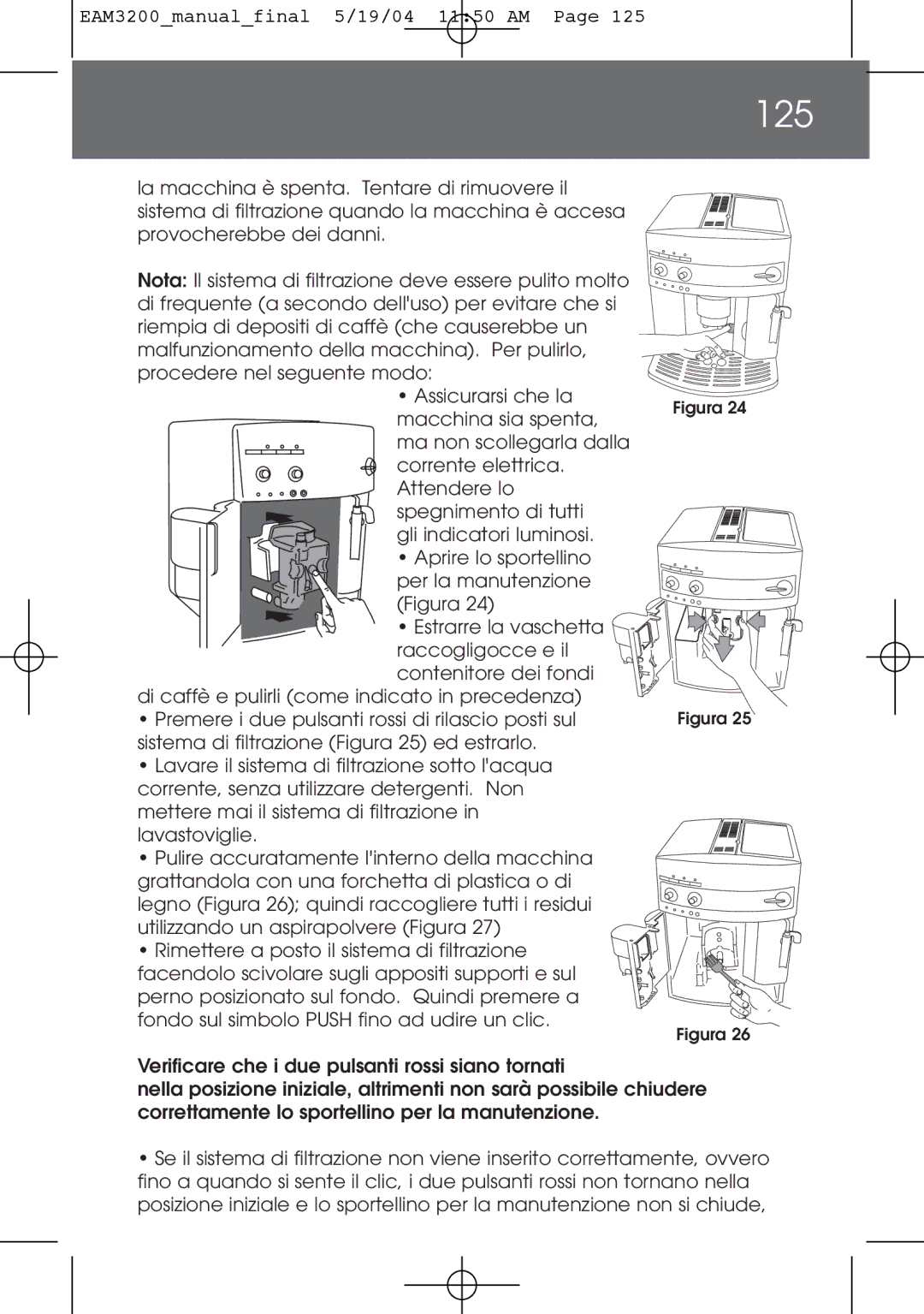 DeLonghi EAM3200 instruction manual 125, Macchina sia spenta 