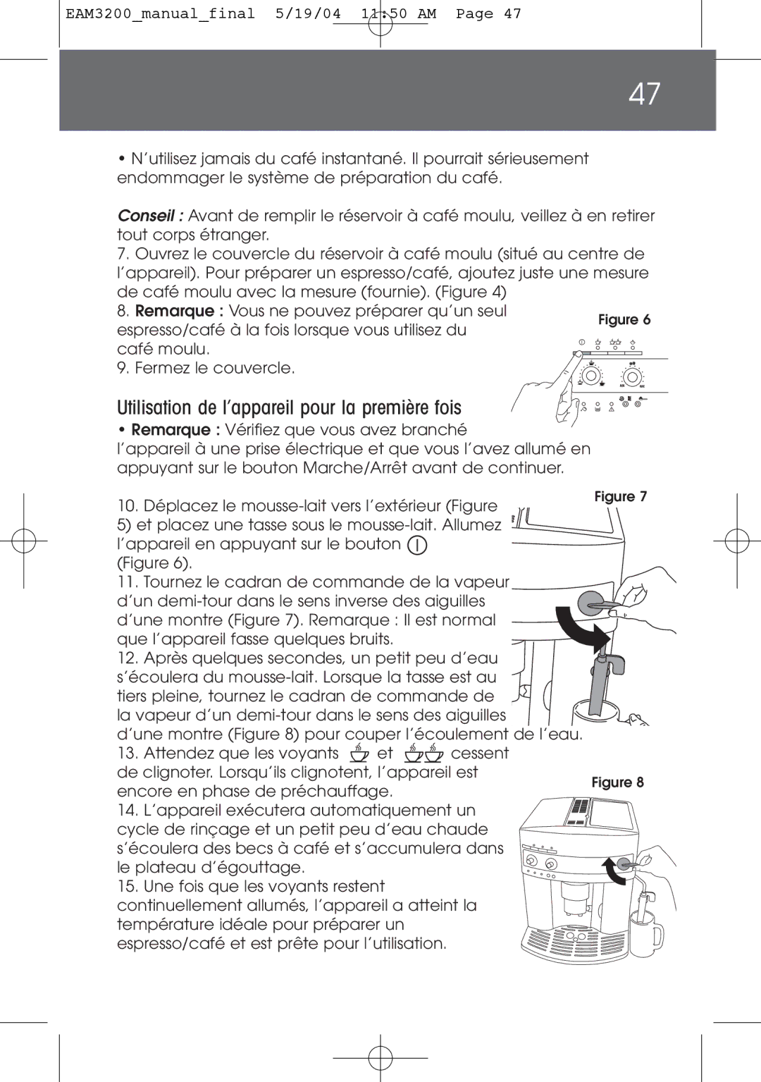 DeLonghi EAM3200 instruction manual Utilisation de l’appareil pour la première fois 