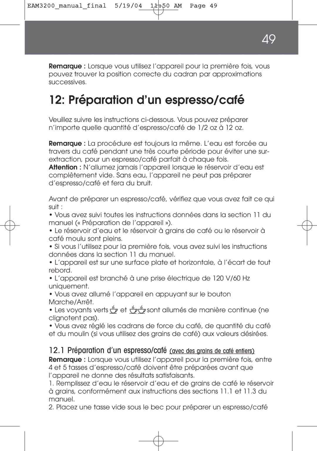 DeLonghi EAM3200 instruction manual 12 Préparation d’un espresso/café 