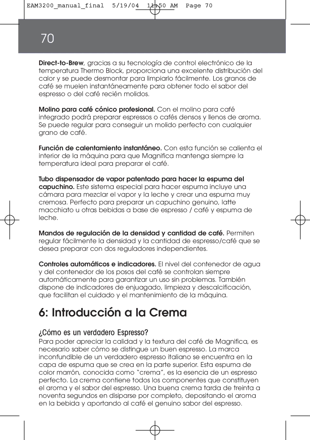 DeLonghi EAM3200 instruction manual Introducción a la Crema, ¿Cómo es un verdadero Espresso? 