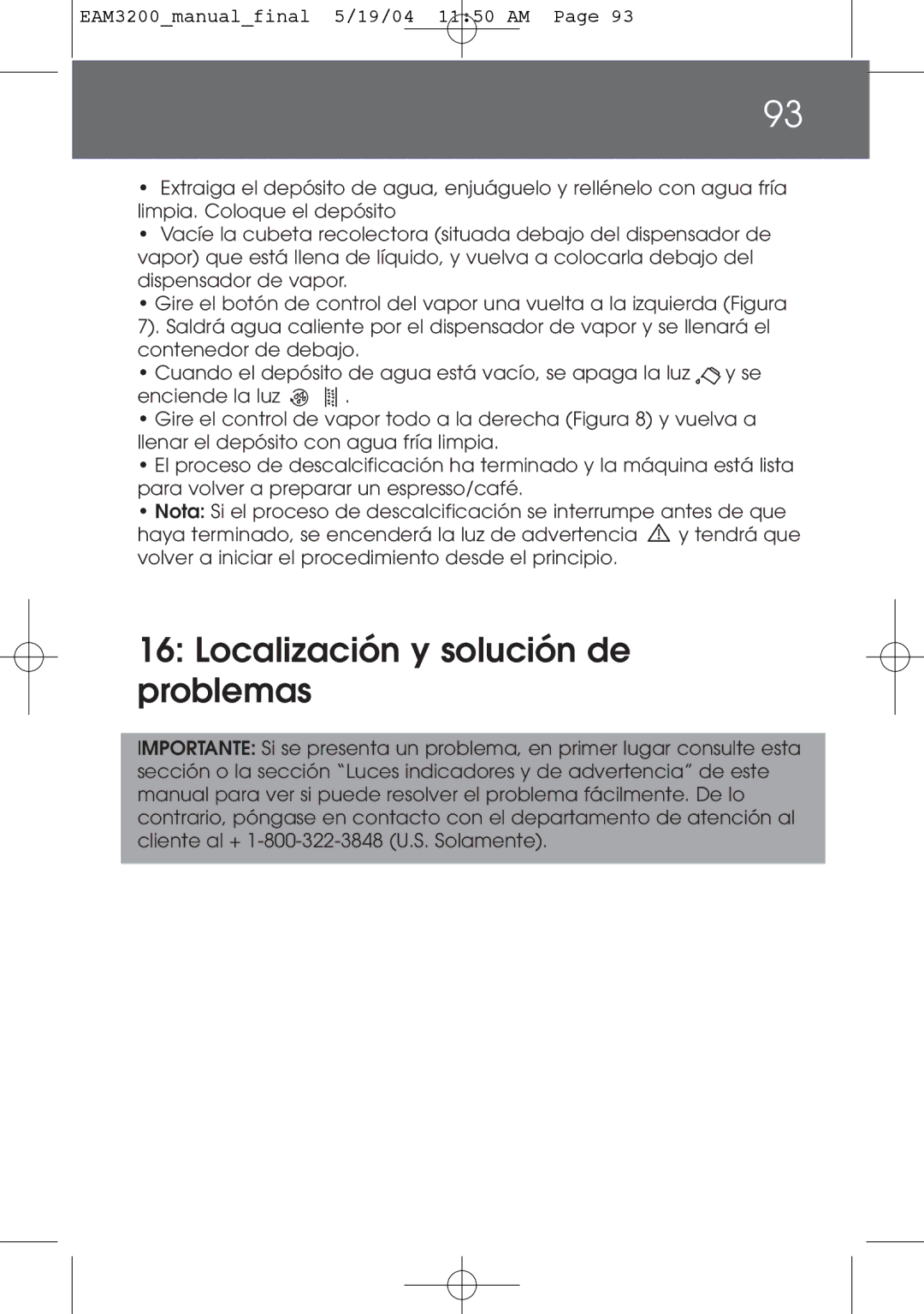 DeLonghi EAM3200 instruction manual Localización y solución de problemas 