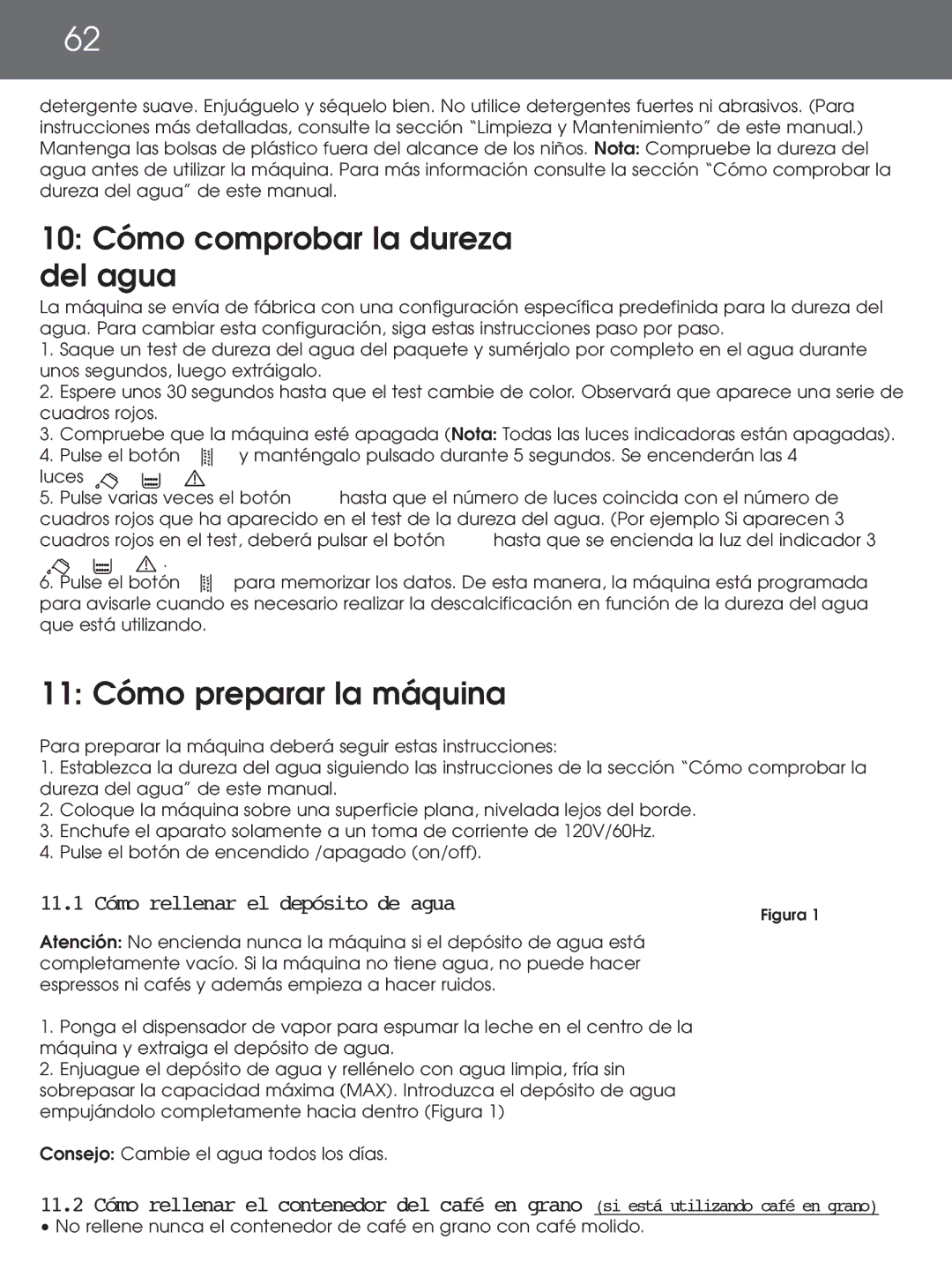 DeLonghi EAM4000 Series instruction manual 10 Cómo comprobar la dureza del agua, 11 Cómo preparar la máquina 