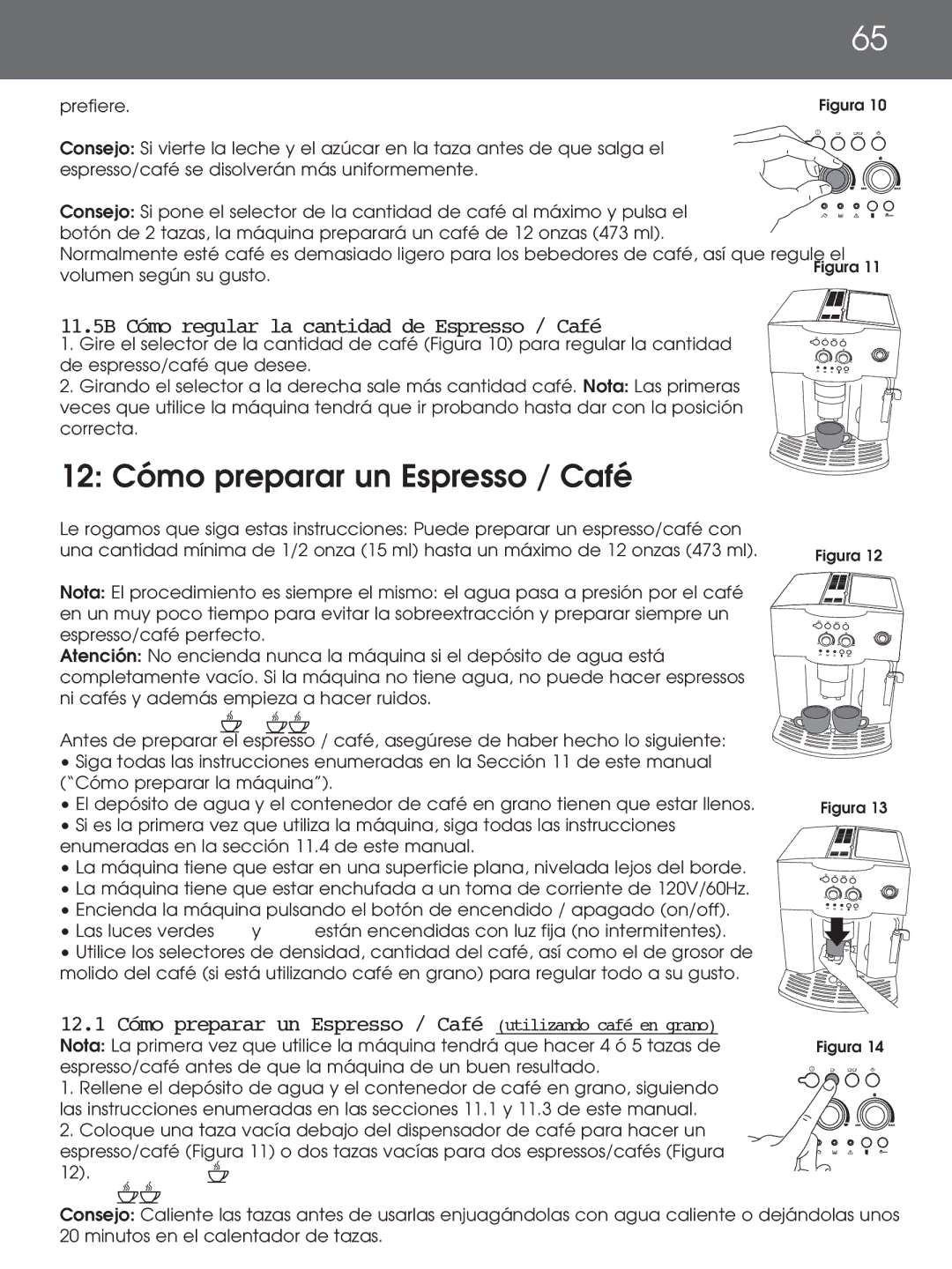 DeLonghi EAM4000 Series 12 Cómo preparar un Espresso / Café, 11.5B Cómo regular la cantidad de Espresso / Café, Prefiere 