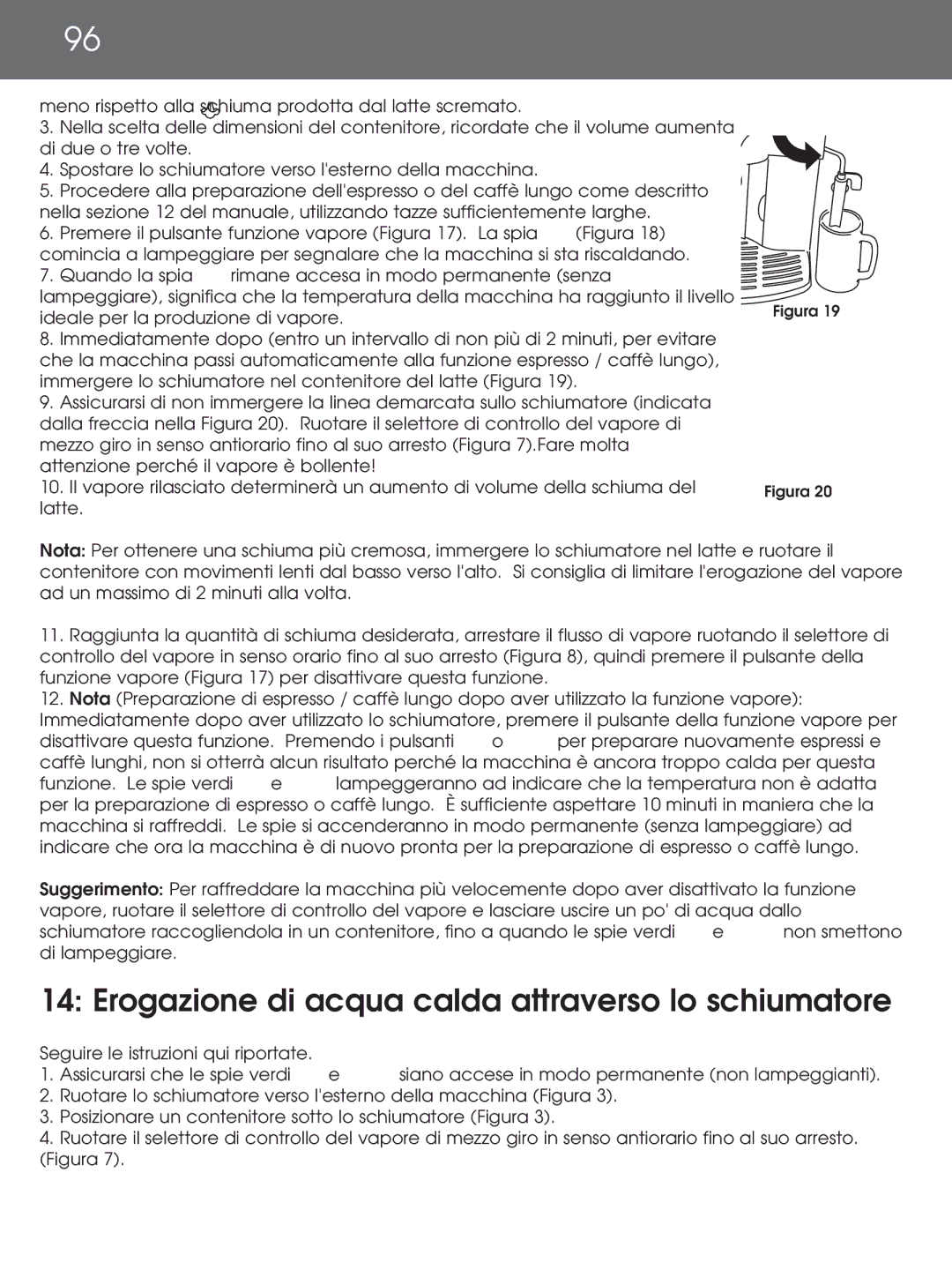 DeLonghi EAM4000 instruction manual Erogazione di acqua calda attraverso lo schiumatore 