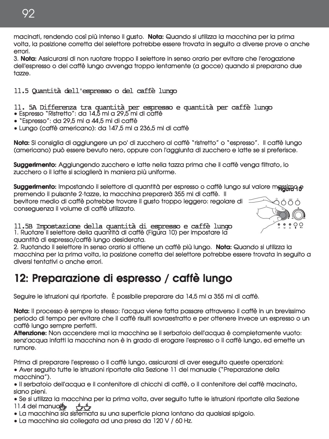 DeLonghi EAM4000 instruction manual 12: Preparazione di espresso / caffè lungo, Quantità dellespresso o del caffè lungo 