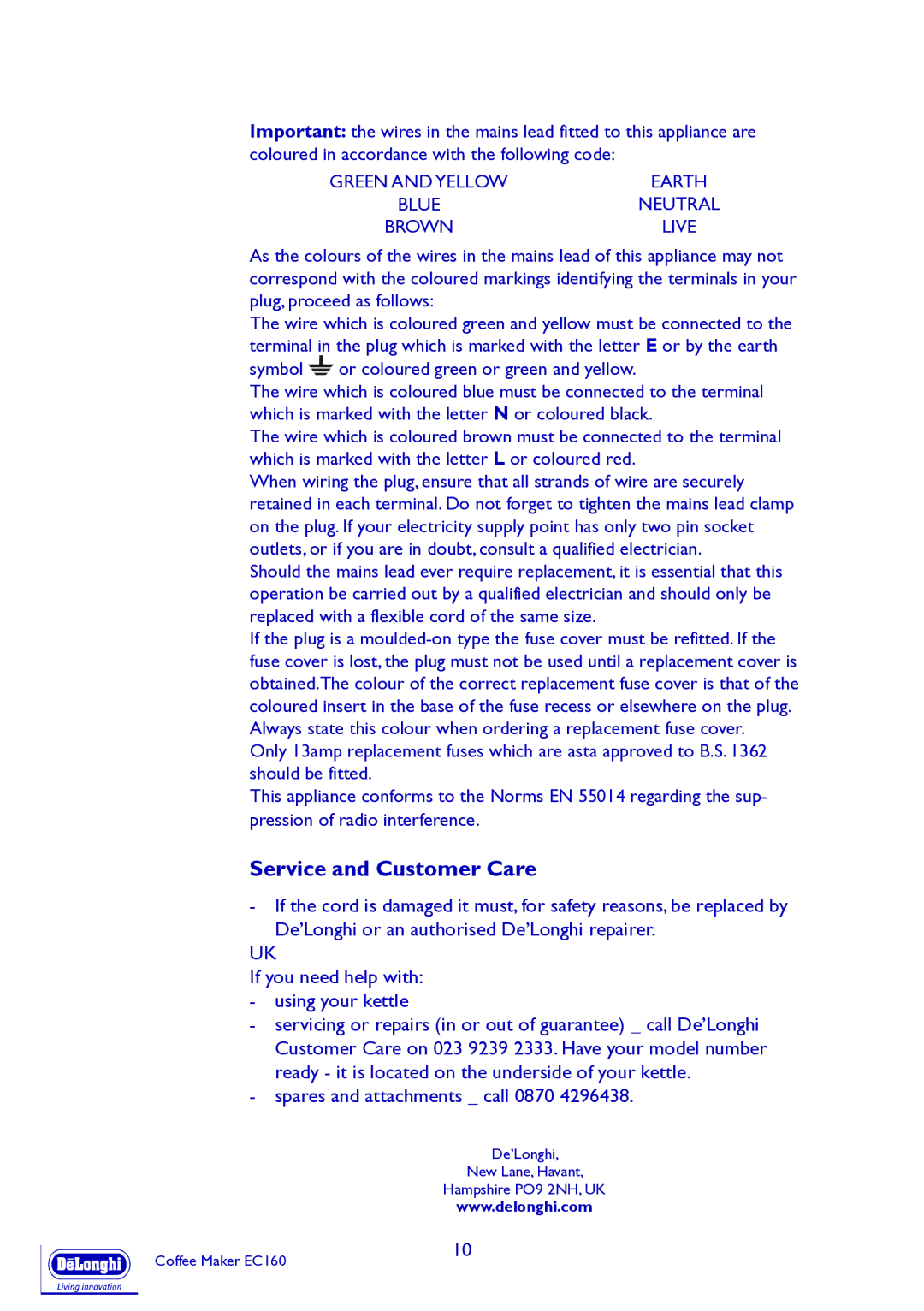 DeLonghi EC160 manual Service and Customer Care, If you need help with Using your kettle, Spares and attachments call 0870 