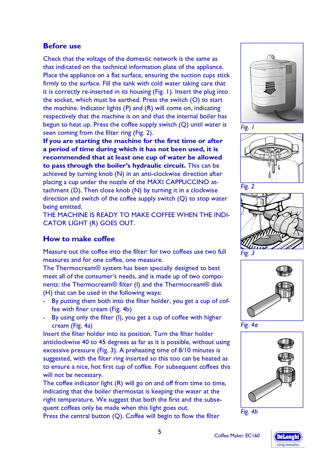 DeLonghi EC160 manual Before use, How to make coffee, a b 