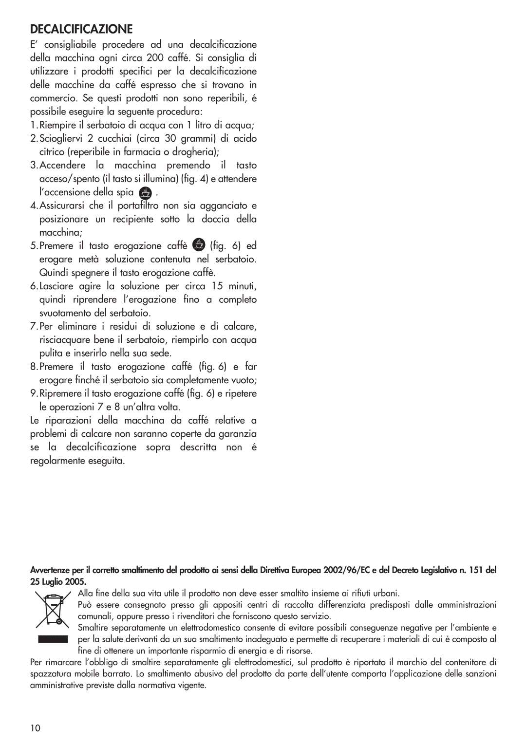 DeLonghi EC270 manual Decalcificazione 