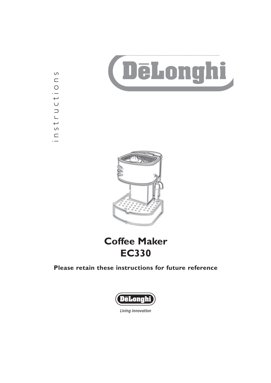 DeLonghi manual Coffee Maker EC330, i n s t r u c t i o n s, Please retain these instructions for future reference 