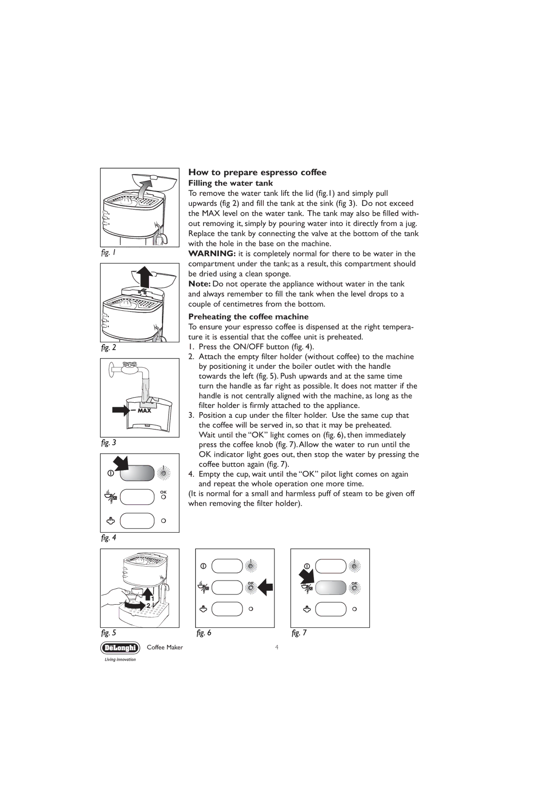 DeLonghi EC330S manual How to prepare espresso coffee, Filling the water tank 