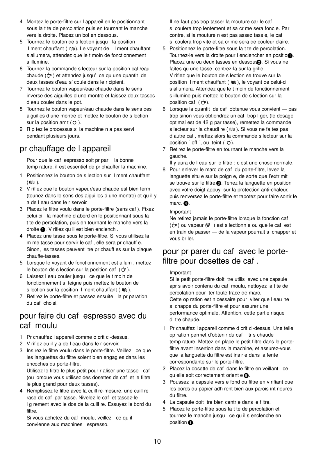 DeLonghi EC460 instruction manual Préchauffage de l’appareil, Pour faire du café espresso avec du café moulu 