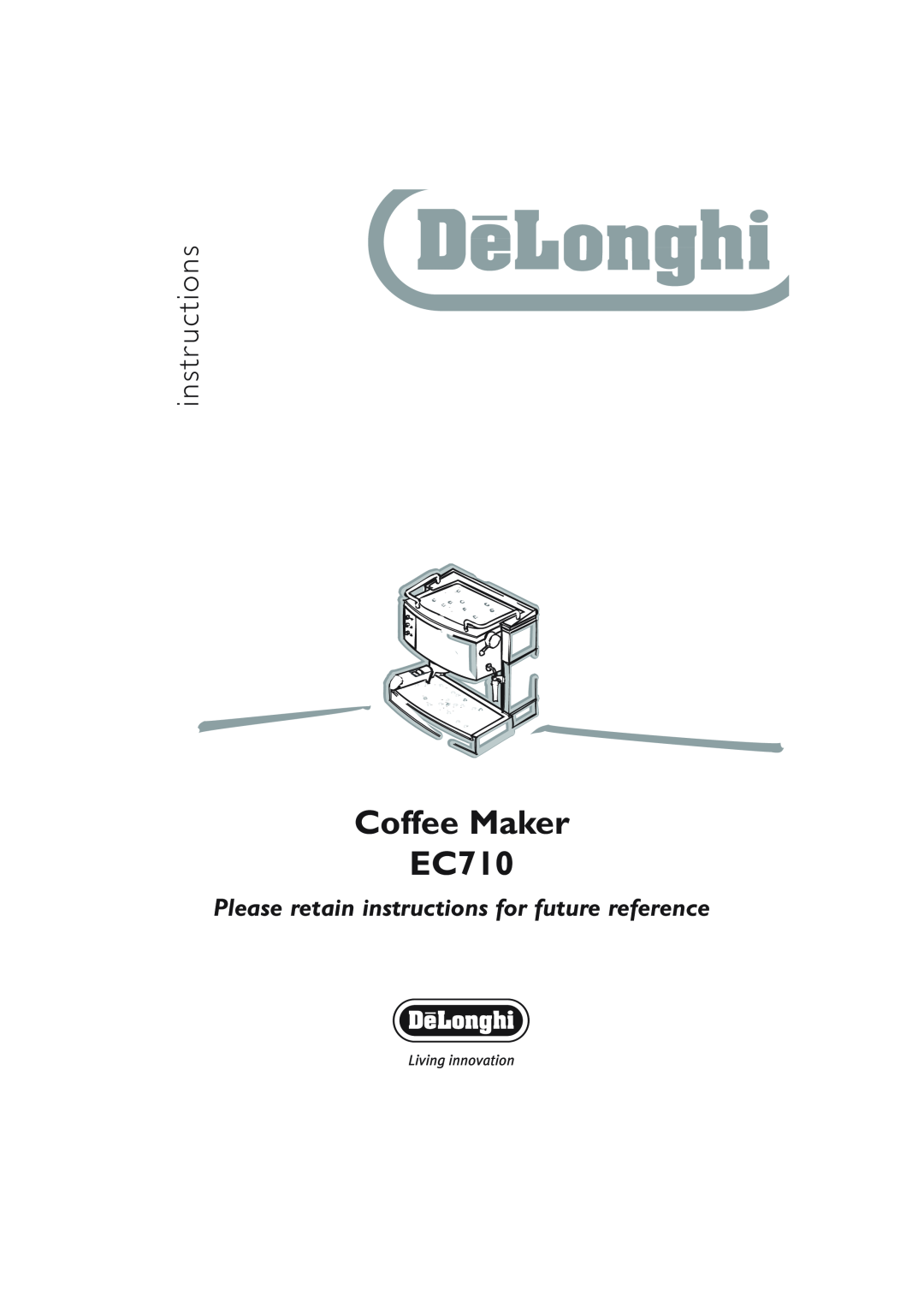 DeLonghi manual Coffee Maker EC710, instr uctions, Please retain instructions for future reference 
