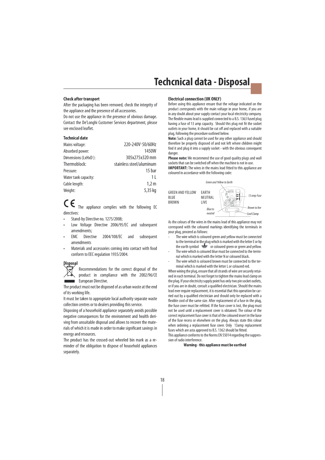 DeLonghi EC820 manual Techcnical data Disposal, Check after transport, Technical date, Electrical connection UK only 