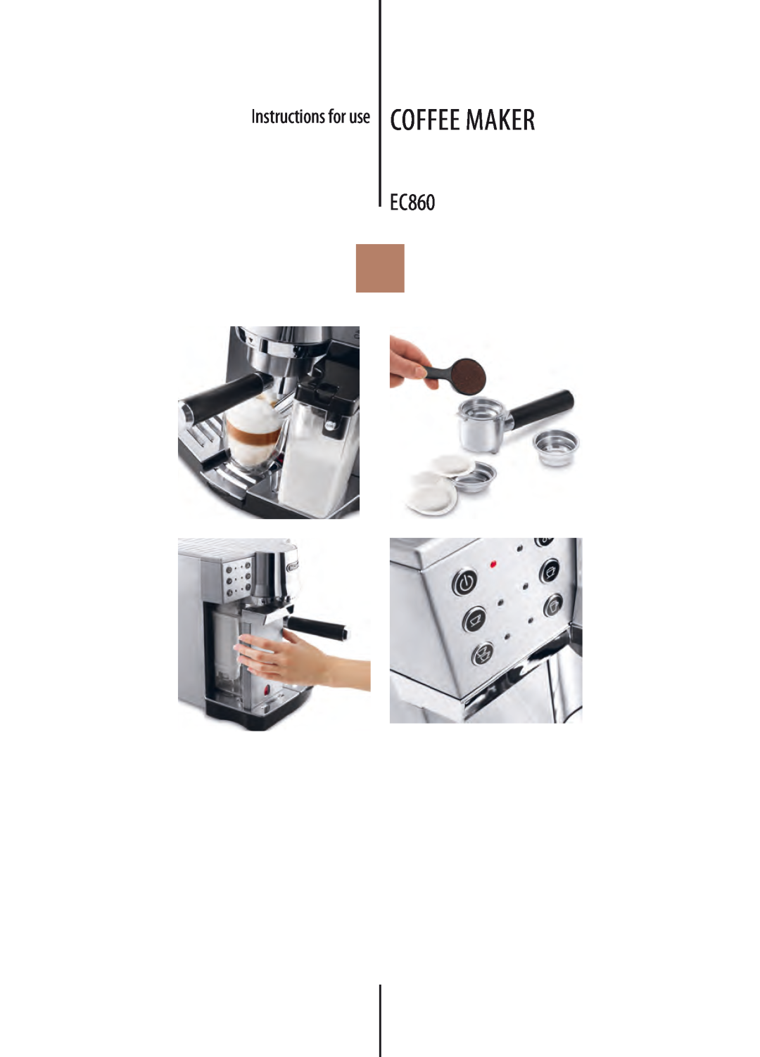 DeLonghi EC860 manual Instructions for use coffee maker 