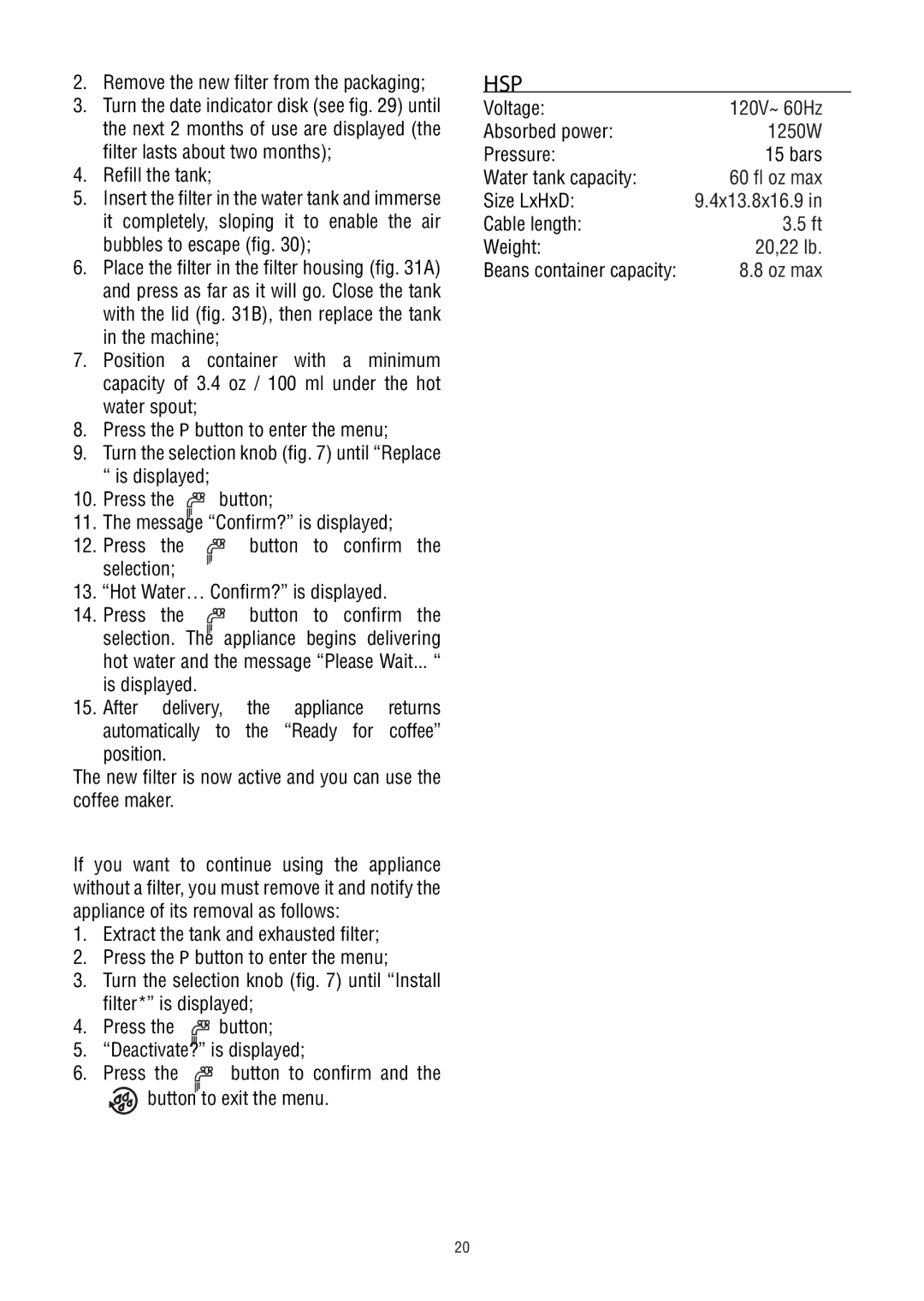 DeLonghi ECAM23450 SL manual Technical Specification, Removing the filter 