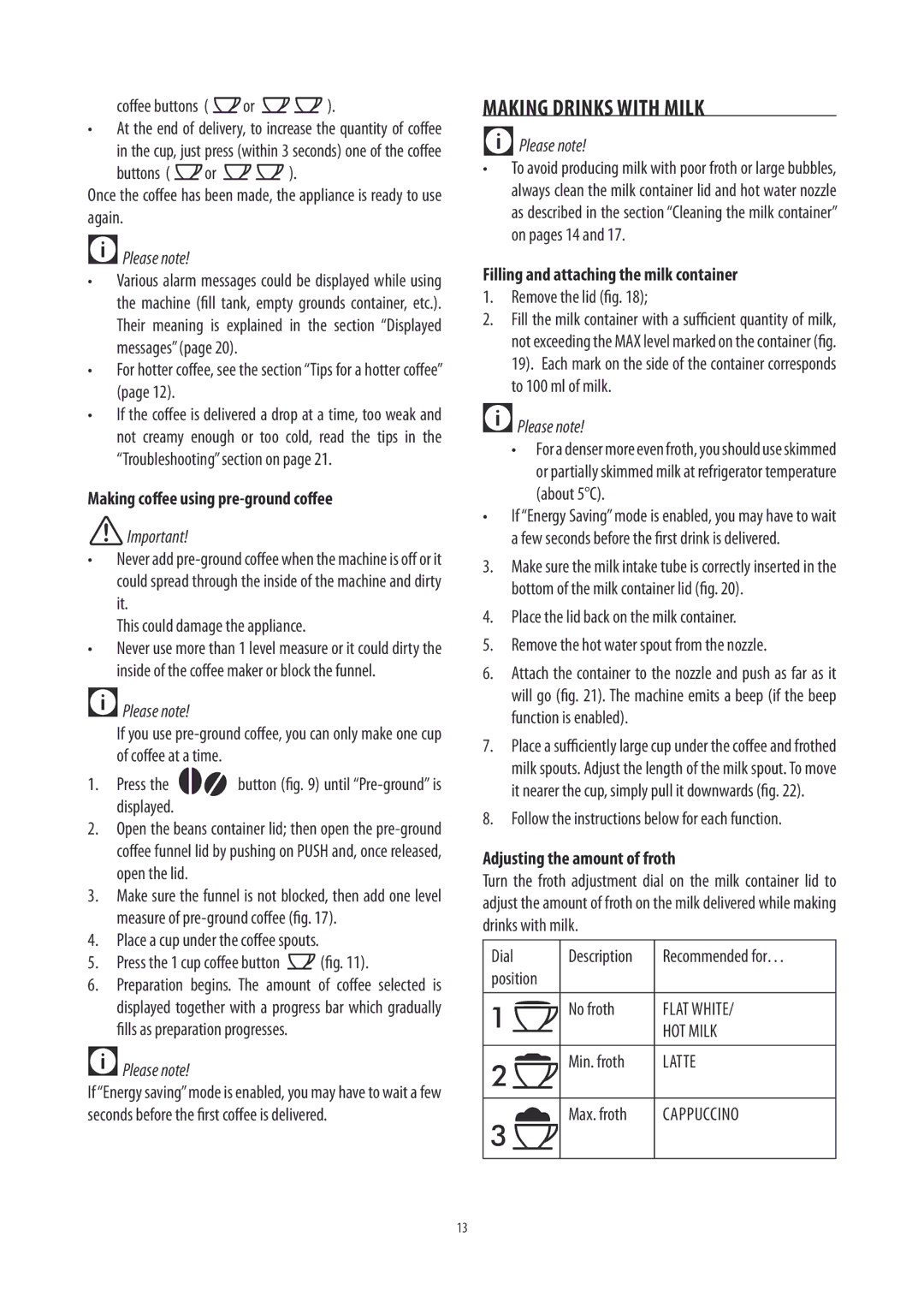DeLonghi ECAM26455 manual Making Drinks with Milk, Making coffee using pre-ground coffee, Adjusting the amount of froth 