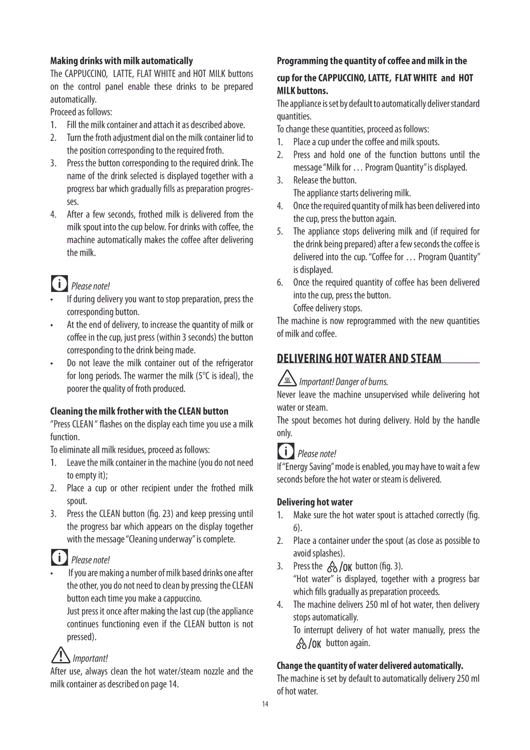 DeLonghi ECAM26455 manual Delivering HOT Water and Steam, Making drinks with milk automatically, Important! Danger of burns 