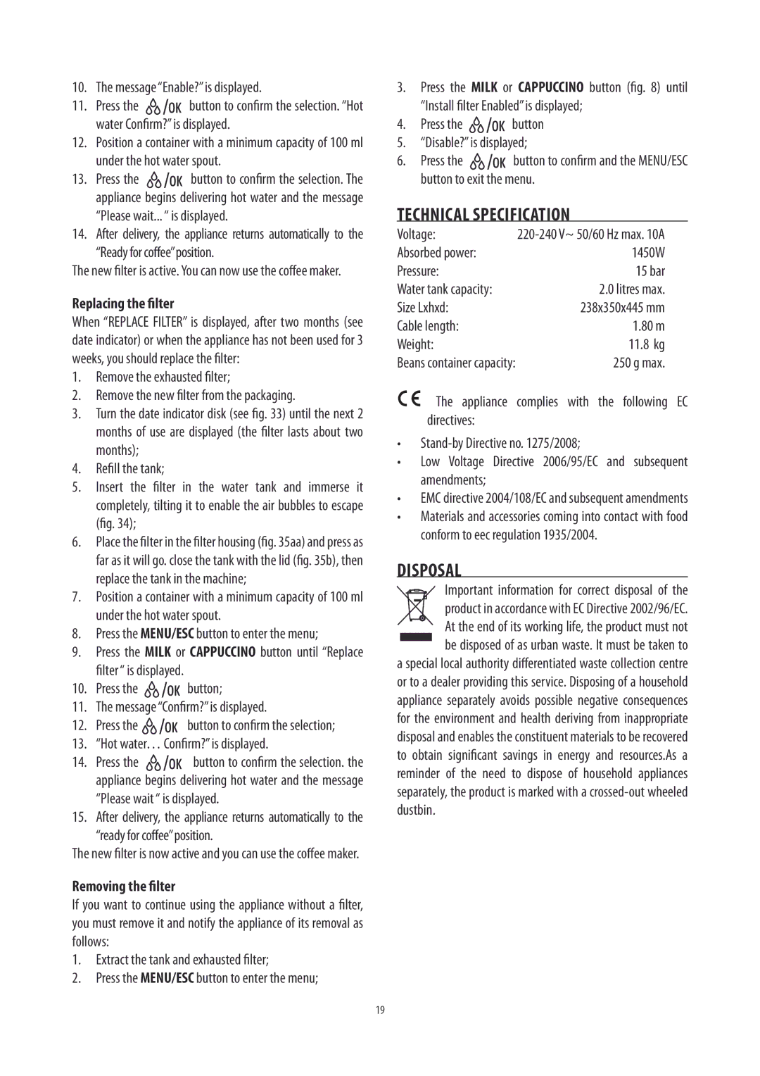 DeLonghi ECAM26455 manual Technical Specification, Disposal, Removing the filter, 7PMUBHF 