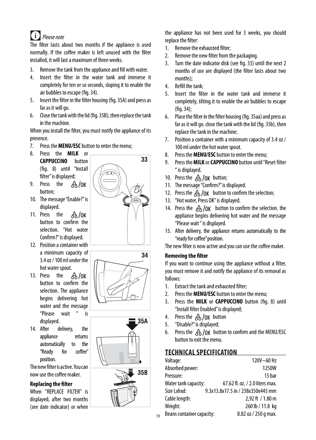 DeLonghi ECAM26455M manual Technical Specification, Removing the filter 