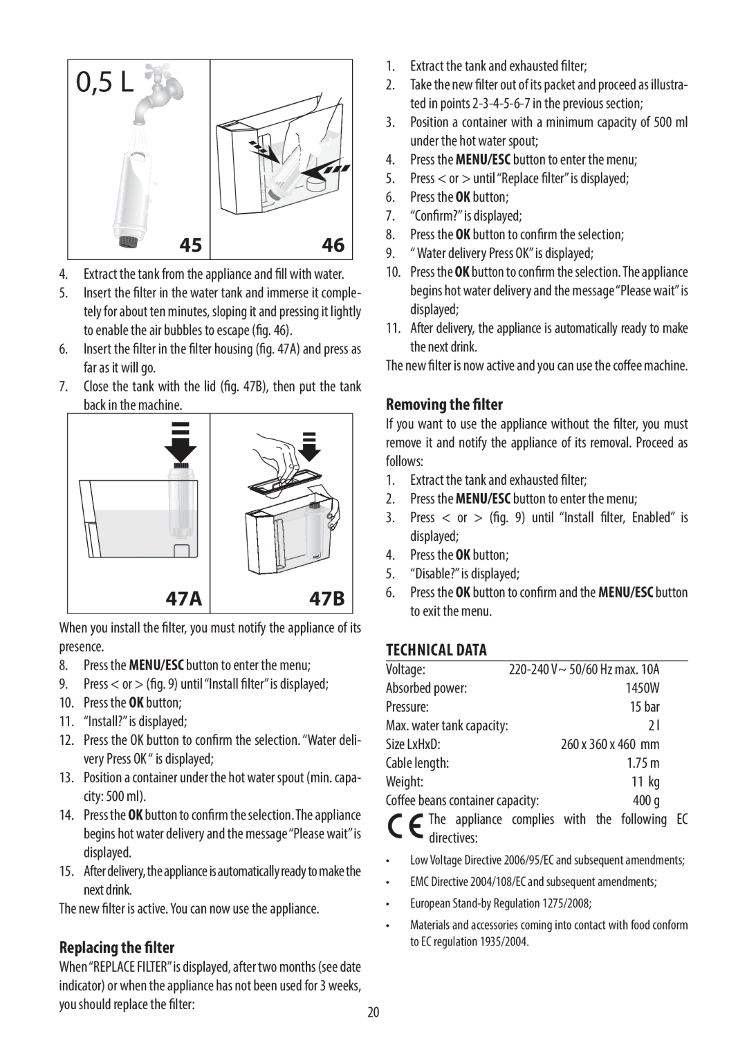 DeLonghi ECAM45.760 manual Replacing the filter, Removing the filter, Technical Data 