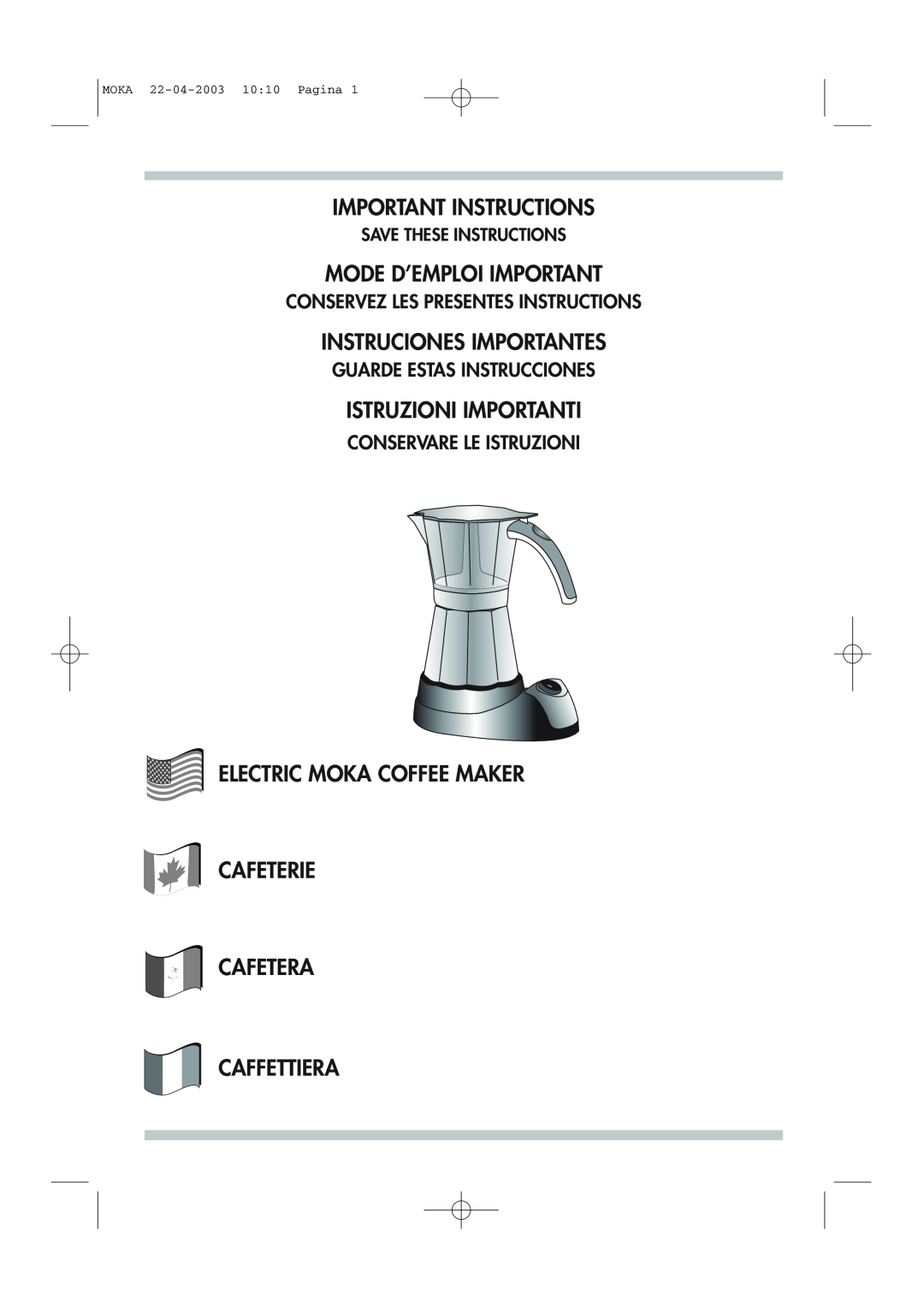 DeLonghi Electric Coffee Maker manual Important Instructions, Mode D’Emploi Important, Instruciones Importantes 