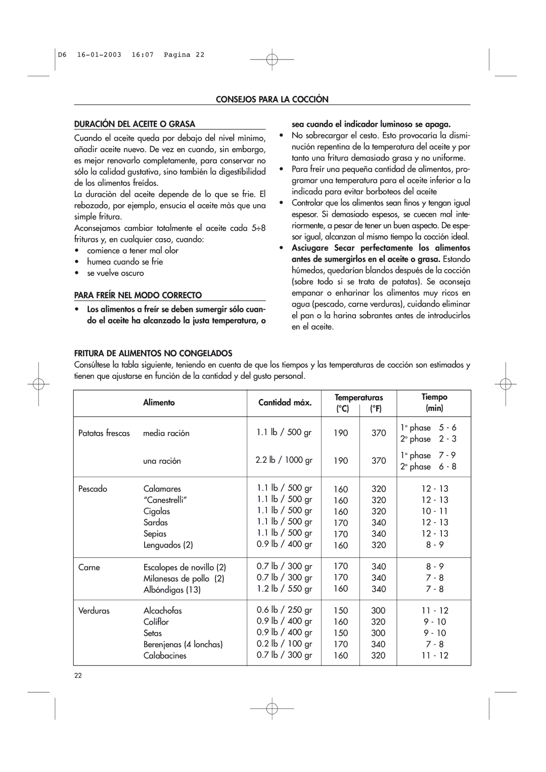 DeLonghi Electric Deep Dryer manual Consejos Para LA Cocción Duración DEL Aceite O Grasa, Para Freír NEL Modo Correcto 