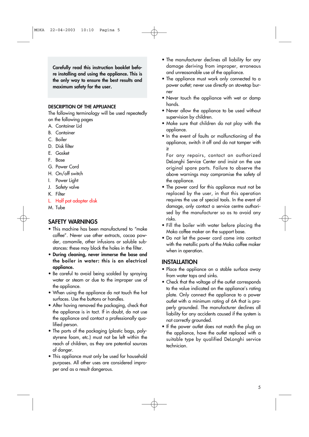 DeLonghi EMK6 manual Safety Warnings, Installation 