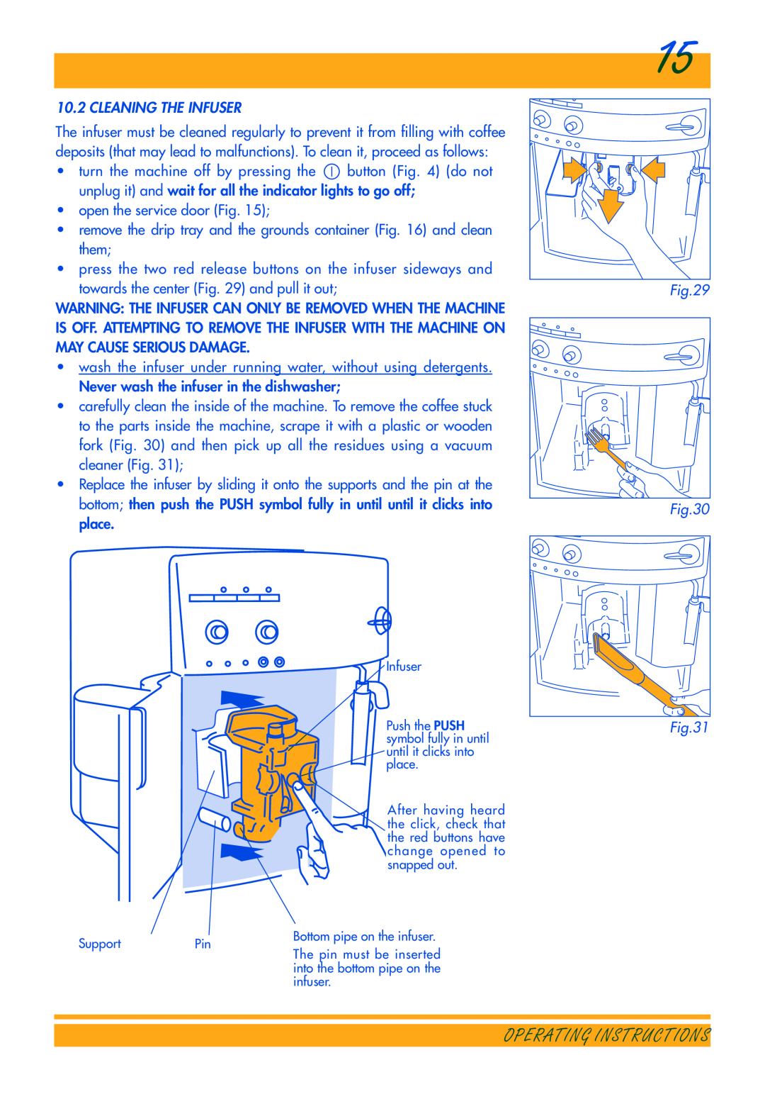 DeLonghi ESAM3300 manual Cleaning The Infuser, Operating Instructions, open the service door Fig 