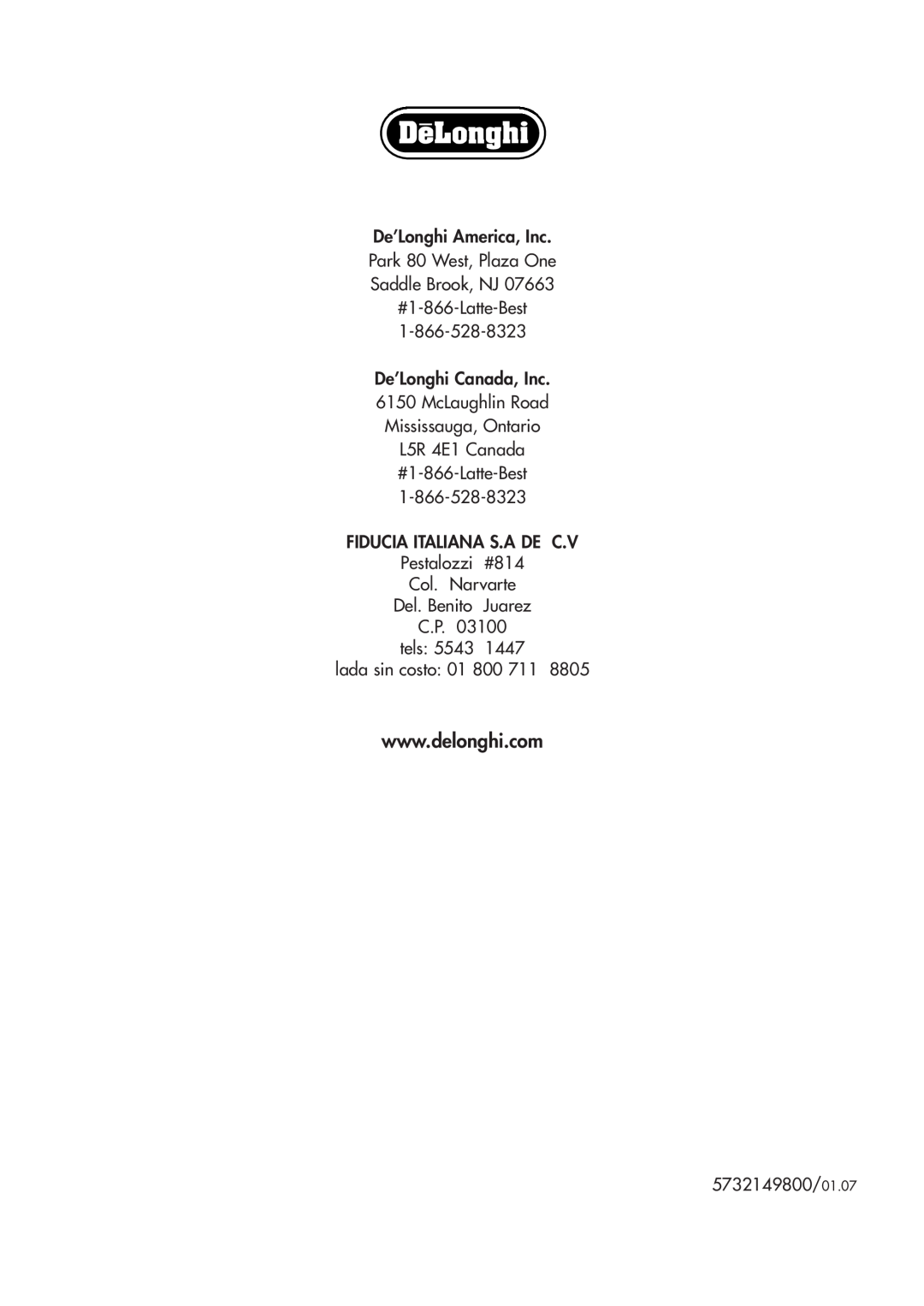 DeLonghi ESAM3500 De’Longhi America, Inc Park 80 West, Plaza One, Saddle Brook, NJ #1-866-Latte-Best, lada sin costo 01 
