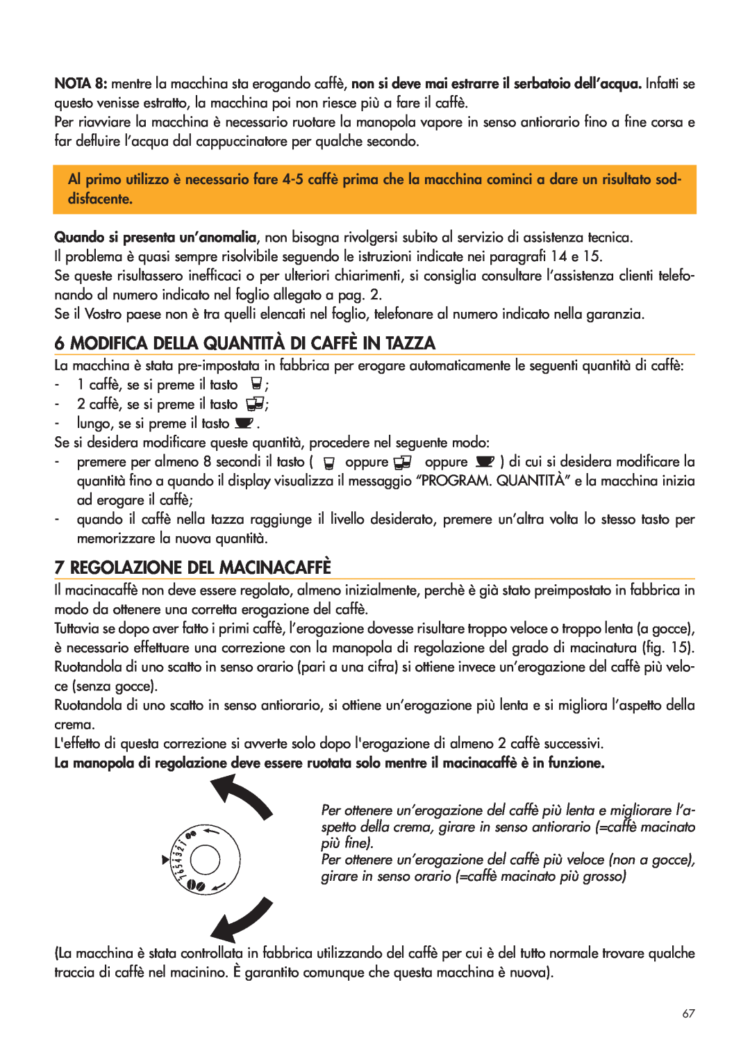DeLonghi ESAM4400 manual Modifica Della Quantità Di Caffè In Tazza, Regolazione Del Macinacaffè 