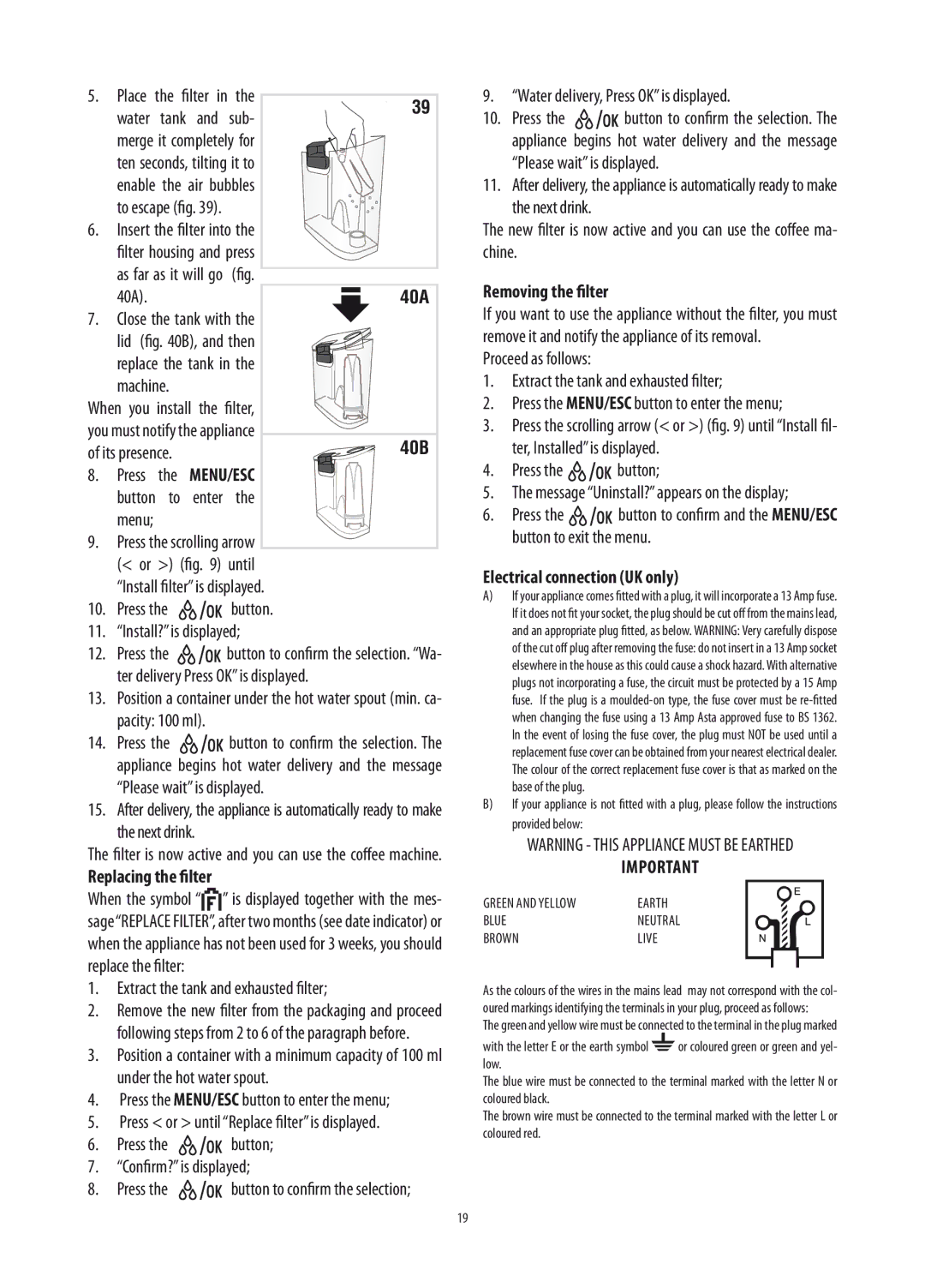 DeLonghi ETAM36.365 manual Replacing the filter, Removing the filter, Electrical connection UK only 