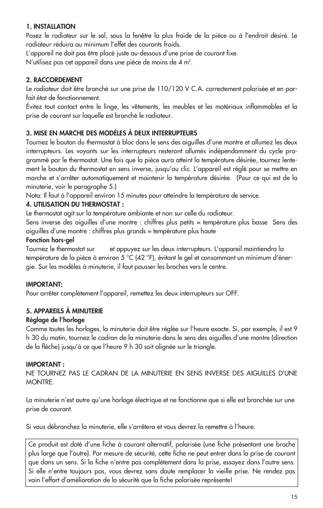 DeLonghi EW0715W Installation, Raccordement, Mise EN Marche DES Modèles À Deux Interrupteurs, Utilisation DU Thermostat 