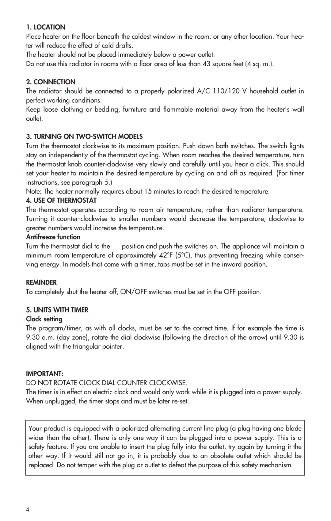 DeLonghi EW0715W manual Location, Connection, Turning on TWO-SWITCH Models, USE of Thermostat, Reminder 