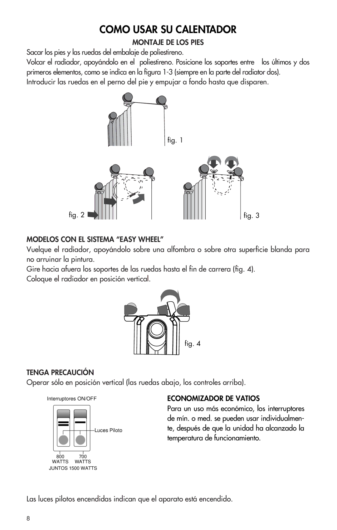 DeLonghi EW0715W manual Montaje DE LOS Pies, Modelos CON EL Sistema Easy Wheel, Tenga Precaución, Economizador DE Vatios 