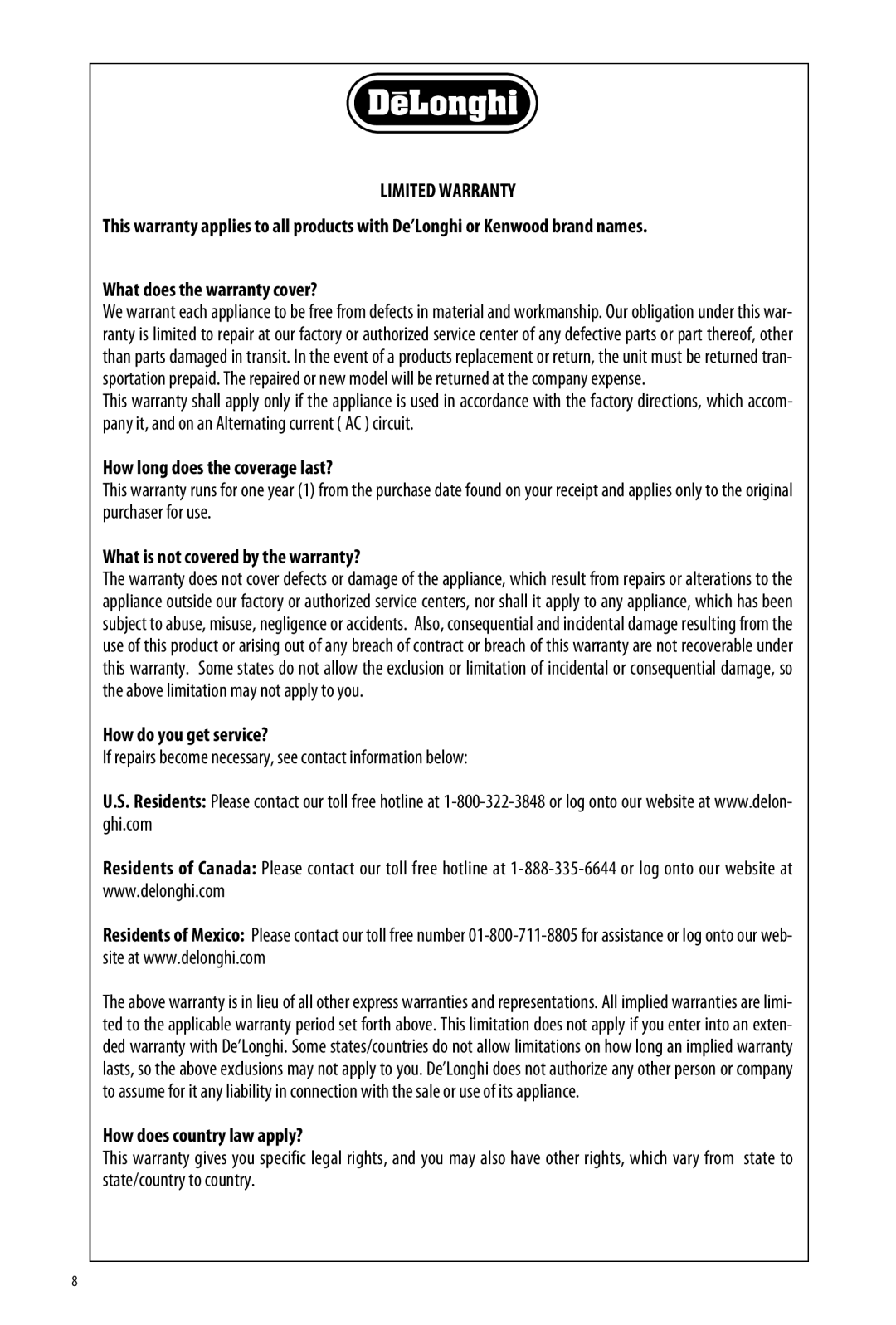 DeLonghi EW7507EBL manual Limited Warranty, If repairs become necessary, see contact information below 