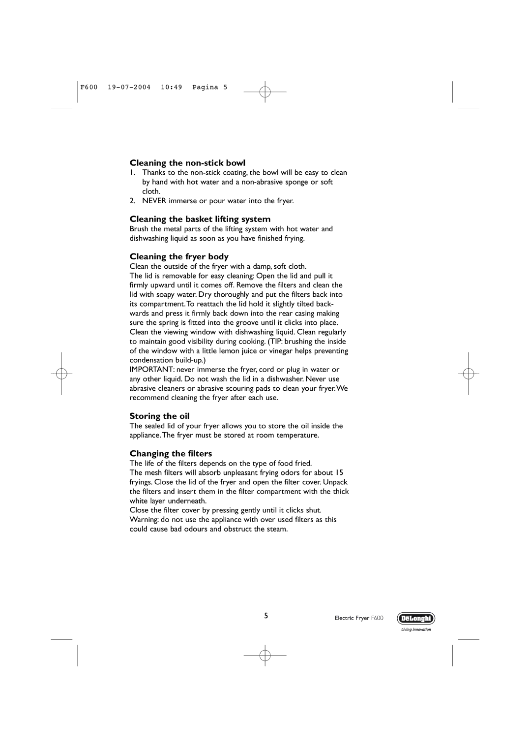 DeLonghi F600 Cleaning the non-stick bowl, Cleaning the basket lifting system, Cleaning the fryer body, Storing the oil 